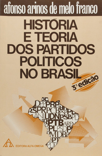 História e Teoria dos Partidos Políticos no Brasil