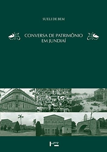 Conversa de patrimônio em Jundiaí