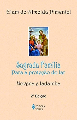 Sagrada família – Para a proteção do lar (Em Portugues do Brasil)