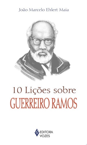 10 lições sobre Guerreiro Ramos