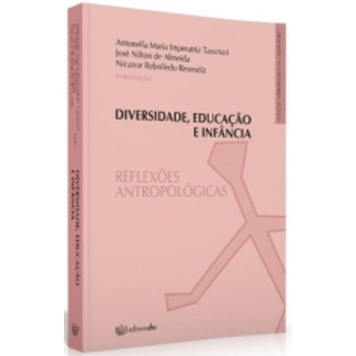 Diversidade, educação e infância reflexões antropológicas
