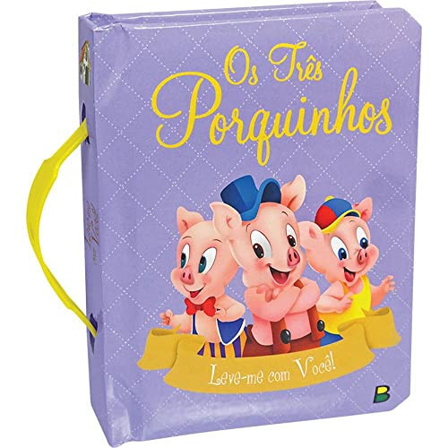 Leve-me com você! Os três porquinhos