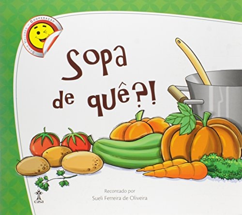 Sopa de quê?!