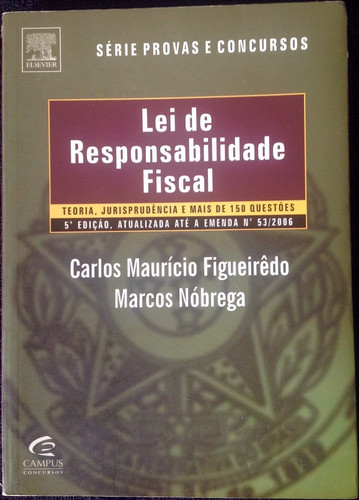 Lei De Responsabilidade Fiscal - Série Provas E Concursos