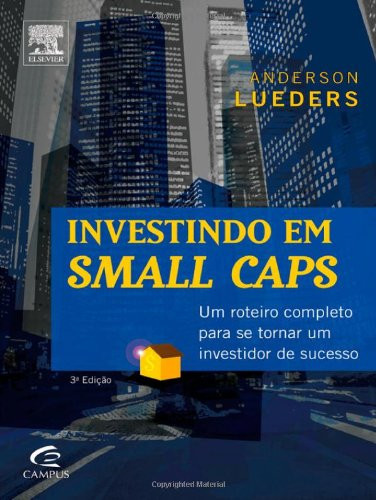 INVESTINDO EM SMALL CAPS (Portuguese Edition)