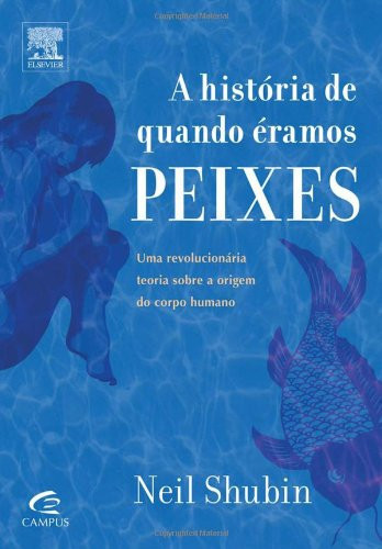 A HISTÓRIA DE QUANDO ÉRAMOS PEIXES (Portuguese Edition)