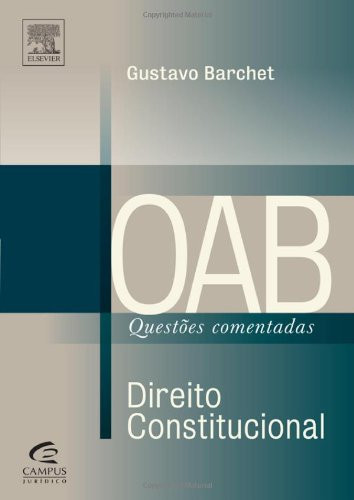 DIREITO CONSTITUCIONAL - OAB QUESTÕES (Portuguese Edition)