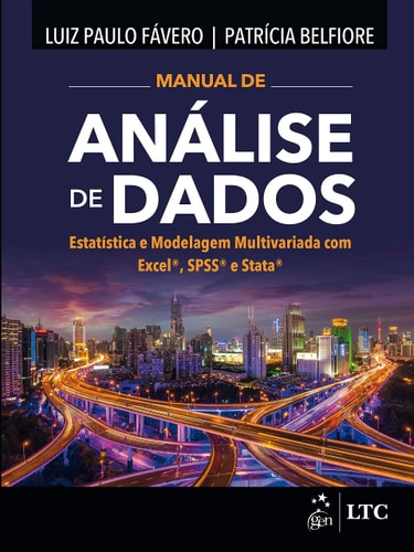 Manual de Análise de Dados - Estatística e Modelagem Multivariada com Excel®, SPSS® e Stata®