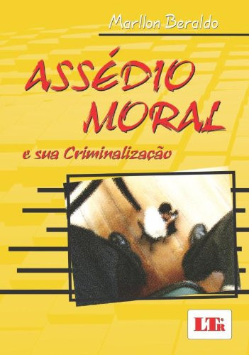 Assédio moral e sua criminalização