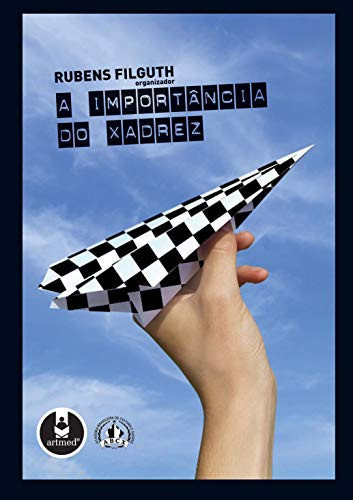 A IMPORTÂNCIA DO XADREZ