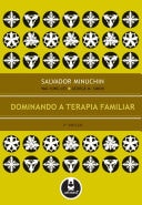 Dominando a Terapia Familiar - 2ed