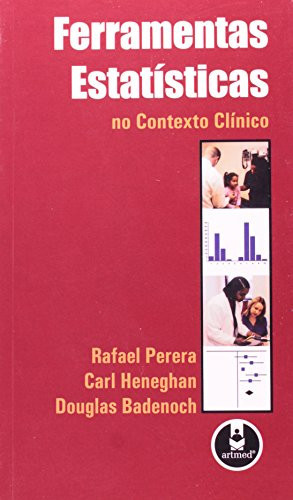 FERRAMENTAS ESTATÍSTICAS: NO CONTEXTO CLÍNICO