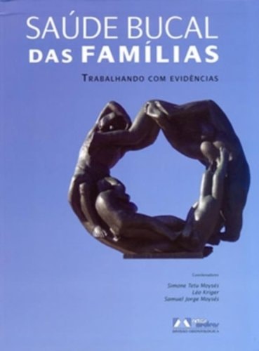 Saúde bucal das famílias trabalhando com evidências
