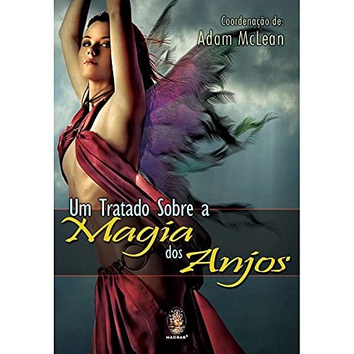 Um Tratado Sobre a Magia dos Anjos