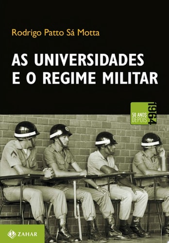 As universidades e o regime militar cultura política brasileira e modernização autoritária