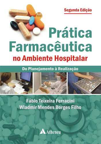 Prática Farmacêutica no Ambiente Hospitalar (Em Portuguese do Brasil)