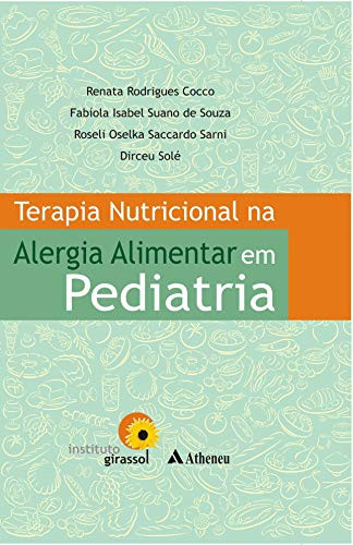 Terapia Nutricional na Alergia Alimentar em Pediatria (Em Portuguese do Brasil)