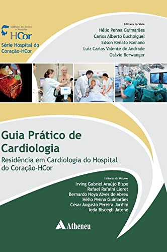 Série Hospital do Coração-HCor guia prático de cardiologia residência em cardiologia do Hospital do Coração