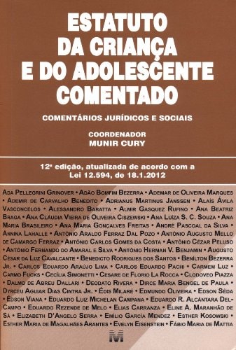 Estatuto Da Criança E Do Adolescente Comentado. Comentários Jurídicos E Sociais (Em Portuguese do Brasil)