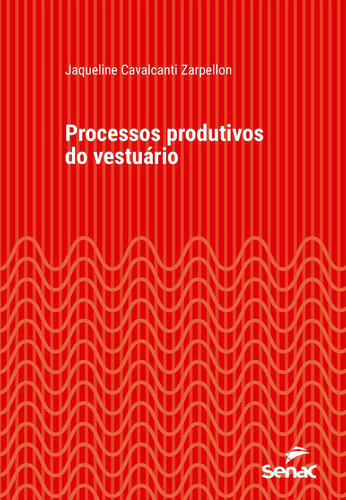 Processos produtivos do vestuário