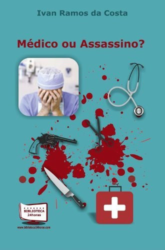 Médico ou Assassino?