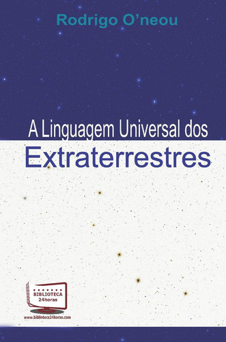 A Linguagem Universal dos Extraterrestres