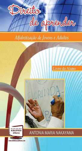 Direito de Aprender. Alfabetização de Jovens e Adultos - Livro do Aluno