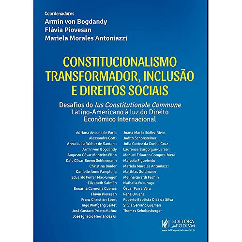 Constitucionalismo transformador, inclusão direitos sociais desafios do lus Constitutionale Commune Latino-Americano à luz do direito econômico internacional