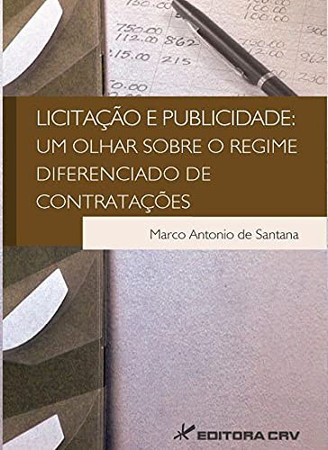 "Licitação e publicidade: um olhar sobre o regime diferenciado de contratações"