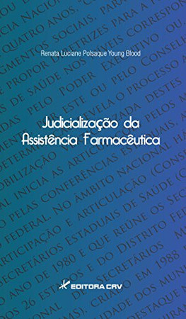 Considerações sobre a judicialização da assistência farmacêutica na comarca de Ponta Grossa-PR no ano de 2011