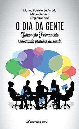 O dia da gente: educação permanente renovando práticas de saúde