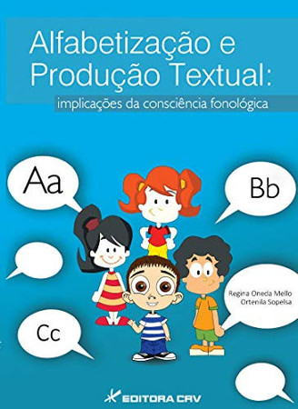 Alfabetização e produção textual: implicações da consciência fonológica