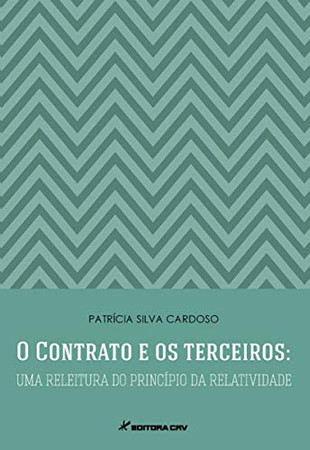 O contrato e os terceiros: uma releitura do princípio da relatividade