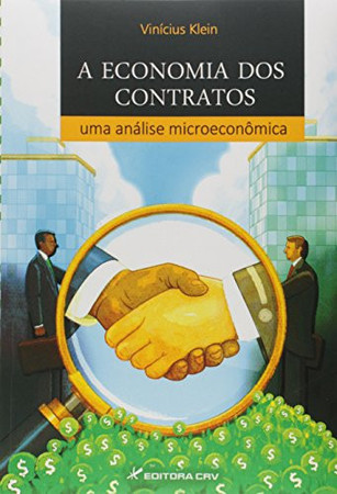 A economia dos contratos: uma análise microeconômica