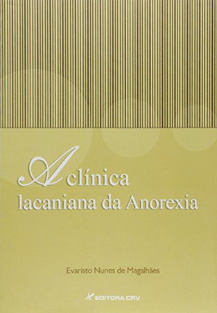 A clínica lacaniana da anorexia
