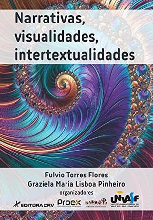 Narrativas, visualidades, intertextualidades