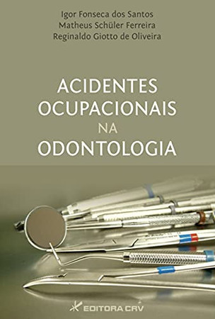 Acidentes ocupacionais na odontologia