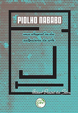 Os saberes de quem cola e os saberes da escola: uma etnografia da antigaleria de arte do Piolho Nababo