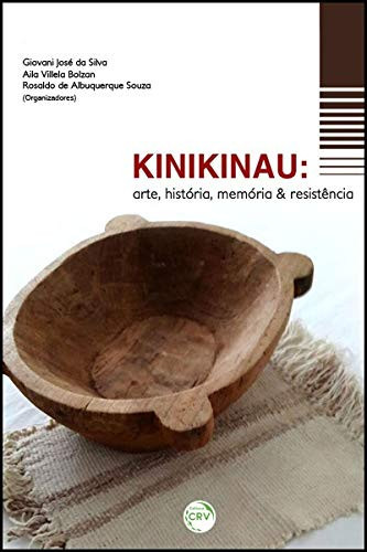 Kinikinau arte, história, memória & resistência