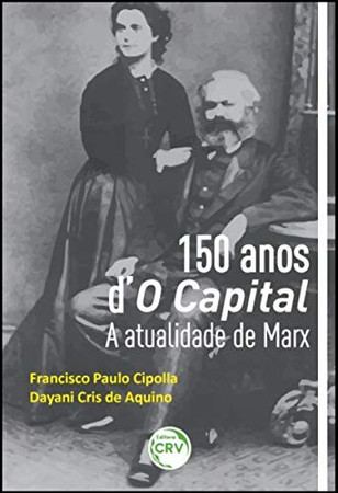 Os 150 anos d’o capital: a atualidade de Marx