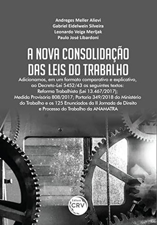 A nova consolidação das leis do trabalho