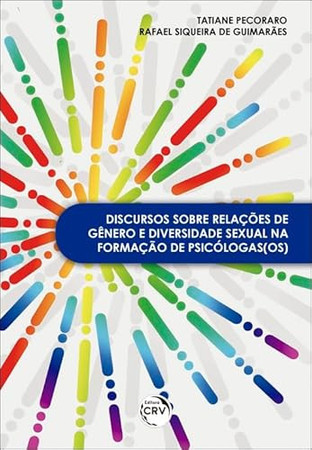Discursos sobre relações de gênero e diversidade sexual na formação de psicólogas(os)