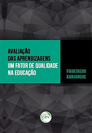 Avaliação das aprendizagens um fator de qualidade na educação