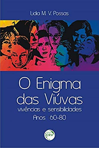 O enigma das viúvas: vivências e sensibilidades. Anos  60-80