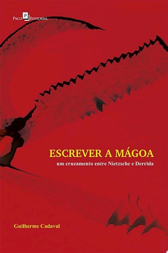 Escrever a Mágoa Cruzamento entre Nietzsche e Derrida