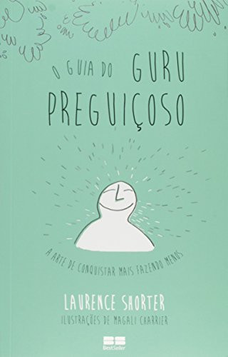 O Guia do Guru Preguiçoso (Em Portuguese do Brasil)