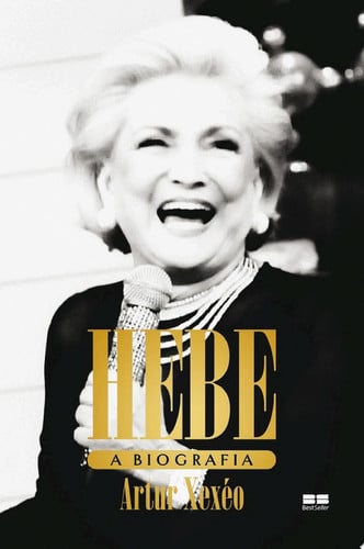 Hebe: a biografia