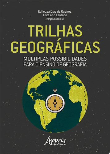 Trilhas Geográficas: Múltiplas Possibilidades para o Ensino de Geografia