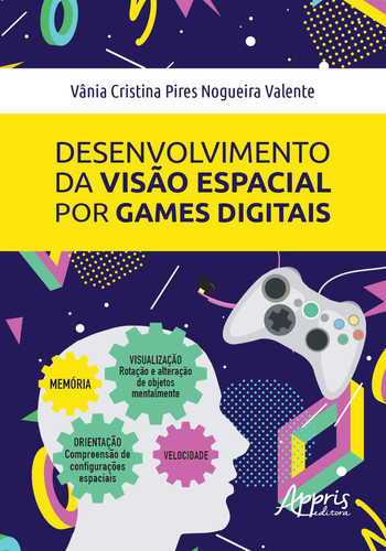 Desenvolvimento da visão espacial por games digitais