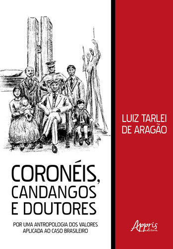 Coronéis, candangos e doutores